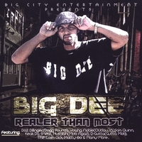 Big Dee : Realer Than Most