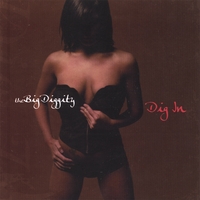 The Big Diggity: Dig In