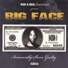 BIG FACE: Innocently Born Guilty