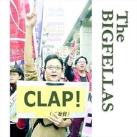 The Bigfellas : Clap!