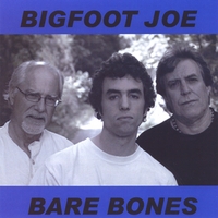 Bigfoot Joe : Bare Bones