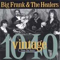 Big Frank & The Healers : Vintage 1040