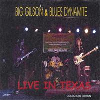 BIG GILSON: Live in Texas
