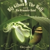BIG GILSON: Chrysalis