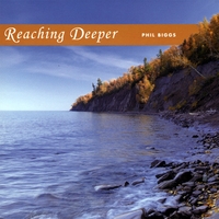 Phil Biggs : Reaching Deeper