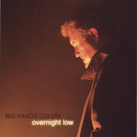 Big Hands Colvin : Overnight Low