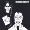 Big-Hired Assassin: Puissance -1