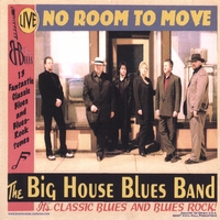 Big House Blues Band : Live! No Room To Move