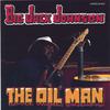 BIG JACK JOHNSON: The Oil Man