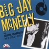 BIG JAY MCNEELY: The Deacon, Unabridged: Vol. 3 1953-55