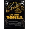 BIG JOHN BATES: Live at the Voodoo Ball DVD