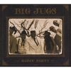 BIG JUGS: Ridin' Dirty