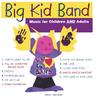 BIG KID BAND: Big Kid Band