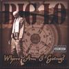 Big Lo: Where Am I Going?