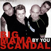 Big Mama Scandal : By You
