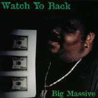 MASSIVE AKA MASSDOG: Watch Yo Back