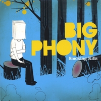 Big Phony : Smoking Kills