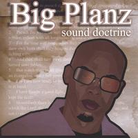 Big Planz : Sound Doctrine