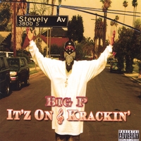 BIG P: It'z On & Krackin' Vol. 1