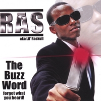 Lil Raskull : The Buzz Word