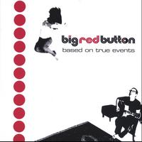 Big Red Button : Based on True Events