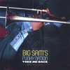 BIG SAM'S FUNKY NATION: Take Me Back