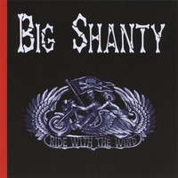 Big Shanty : Ride With the Wind