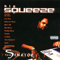 Big Squeeze : Tha Senator