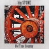 BIG STONE: Wait For The Wagon