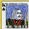 Big Willy: King Without A Crown