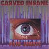 BILIAN: Carved Insane - Pain Junkie