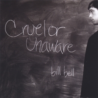 Bill Bell : Cruel Or Unaware