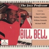 BILL BELL: The Jazz Professor