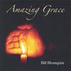 BILL BLOMQUIST: Amazing Grace