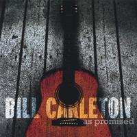 Bill Carleton : As Promised