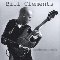 Bill Clements : Undergroundalienbass