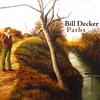 BILL DECKER: Paths
