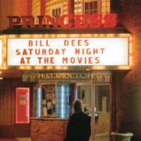 BILL DEES: Saturday Night At The Movies