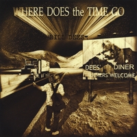 Bill Dees : Where Does The Time Go
