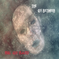 BILL ELY BAND: The Go Between