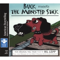 Bil Lepp : Buck Meets the Monster Stick