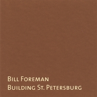 BILL FOREMAN: Building St. Petersburg