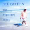 BILL GOLDEN: The Vacation State