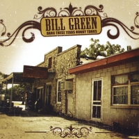 Bill Green : Dang These Texas Honky Tonks