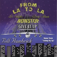 BILL HAMBRICK: From LA To LA Nonstop