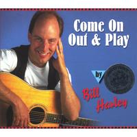 BILL HARLEY: Come On Out and Play