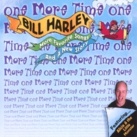 BILL HARLEY: One More Time
