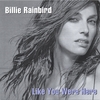BILLIE RAINBIRD: Like You Were Here