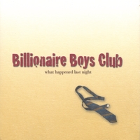 BILLIONAIRE BOYS CLUB: What Happened Last Night