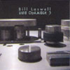 BILL LASWELL: Dub Chamber 3